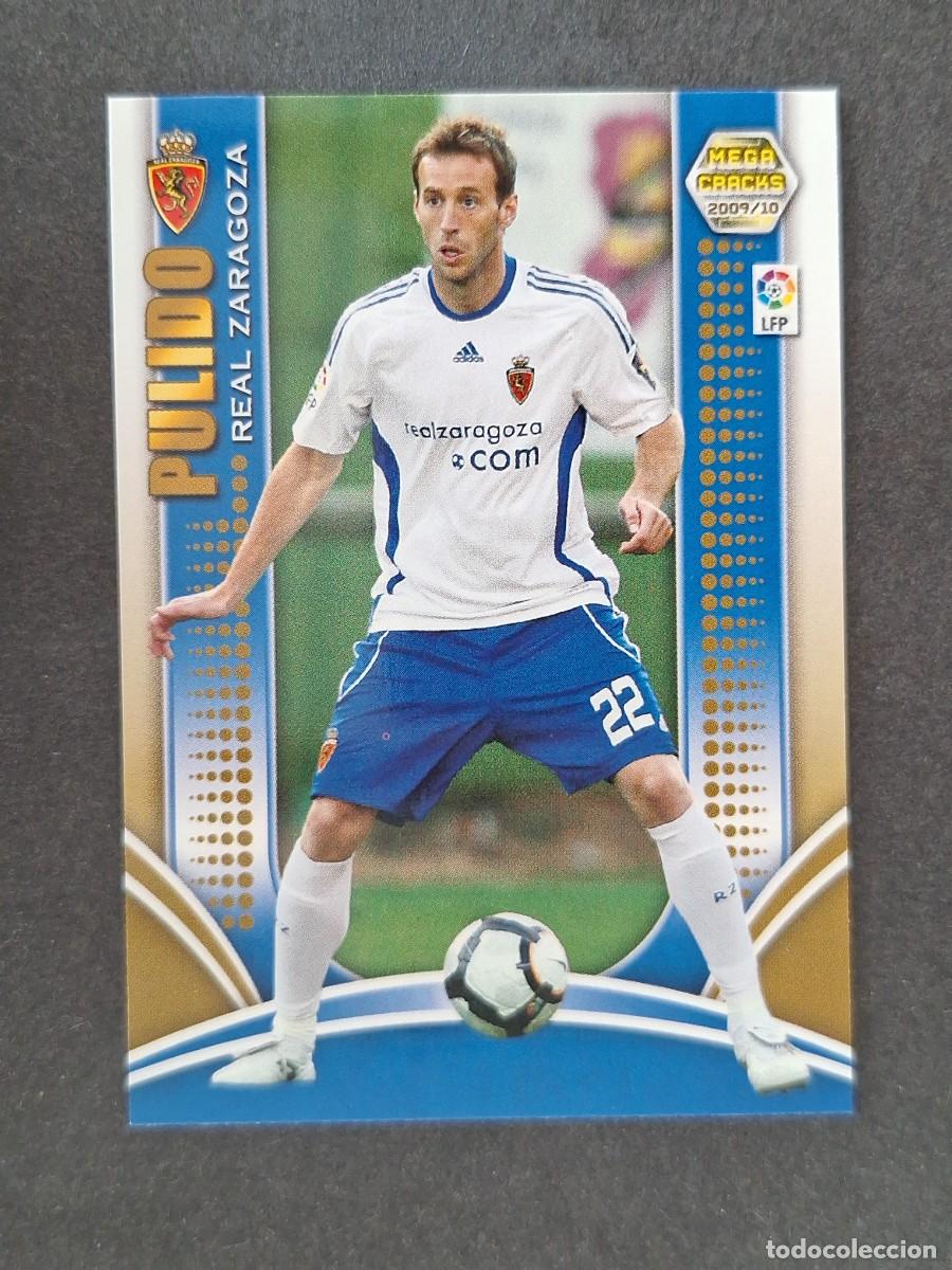 Cromos de f&uacute;tbol: L2 PULIDO REAL ZARAGOZA 349 PANINI MEGACRACKS 2009 2010 09 10