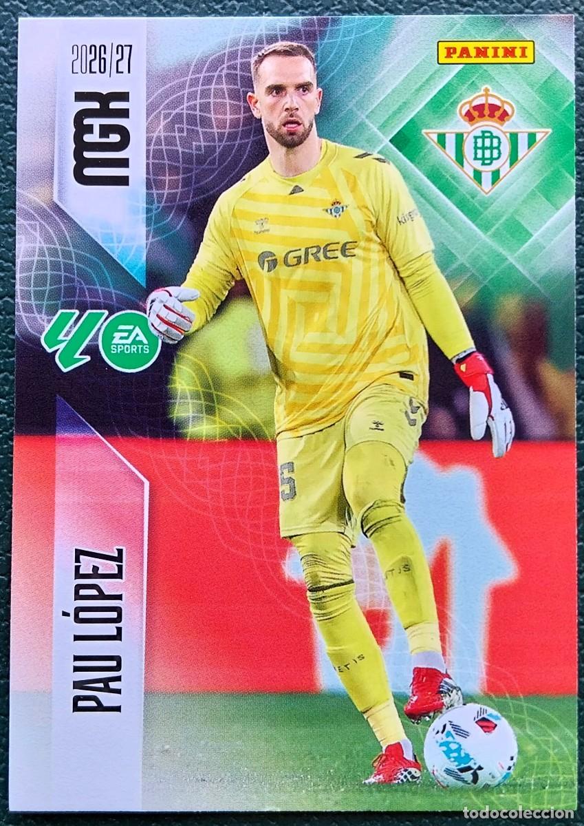Cromos de f&uacute;tbol: 93 PAU LOPEZ REAL BETIS FICHAS ALBUM MEGACRACKS 2026 2027 MGK 26 27