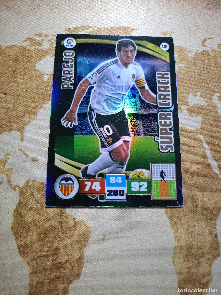Cromos de f&uacute;tbol: # S&uacute;per Crack 451 PAREJO Adrenalyn 2015-16