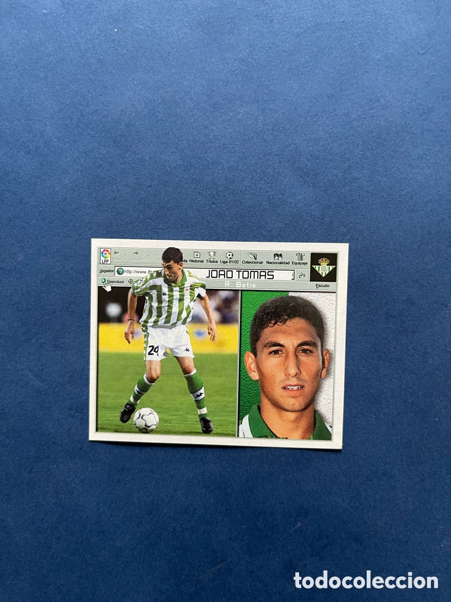 Fu&szlig;ball-Sticker: Joao Tom&aacute;s Betis Este 2001-02 Fichaje 36 ( recuperado) .