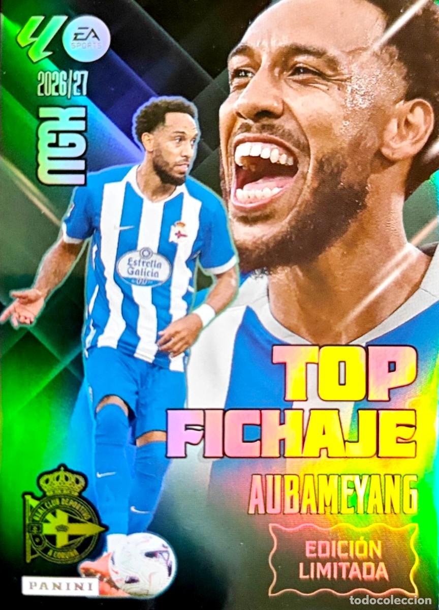 Cromos de f&uacute;tbol: Aubameyang - Deportivo Coru&ntilde;a - EDICION LIMITADA TOP FICHAJE - PANINI Megacracks MGK 2026 2027 26 27