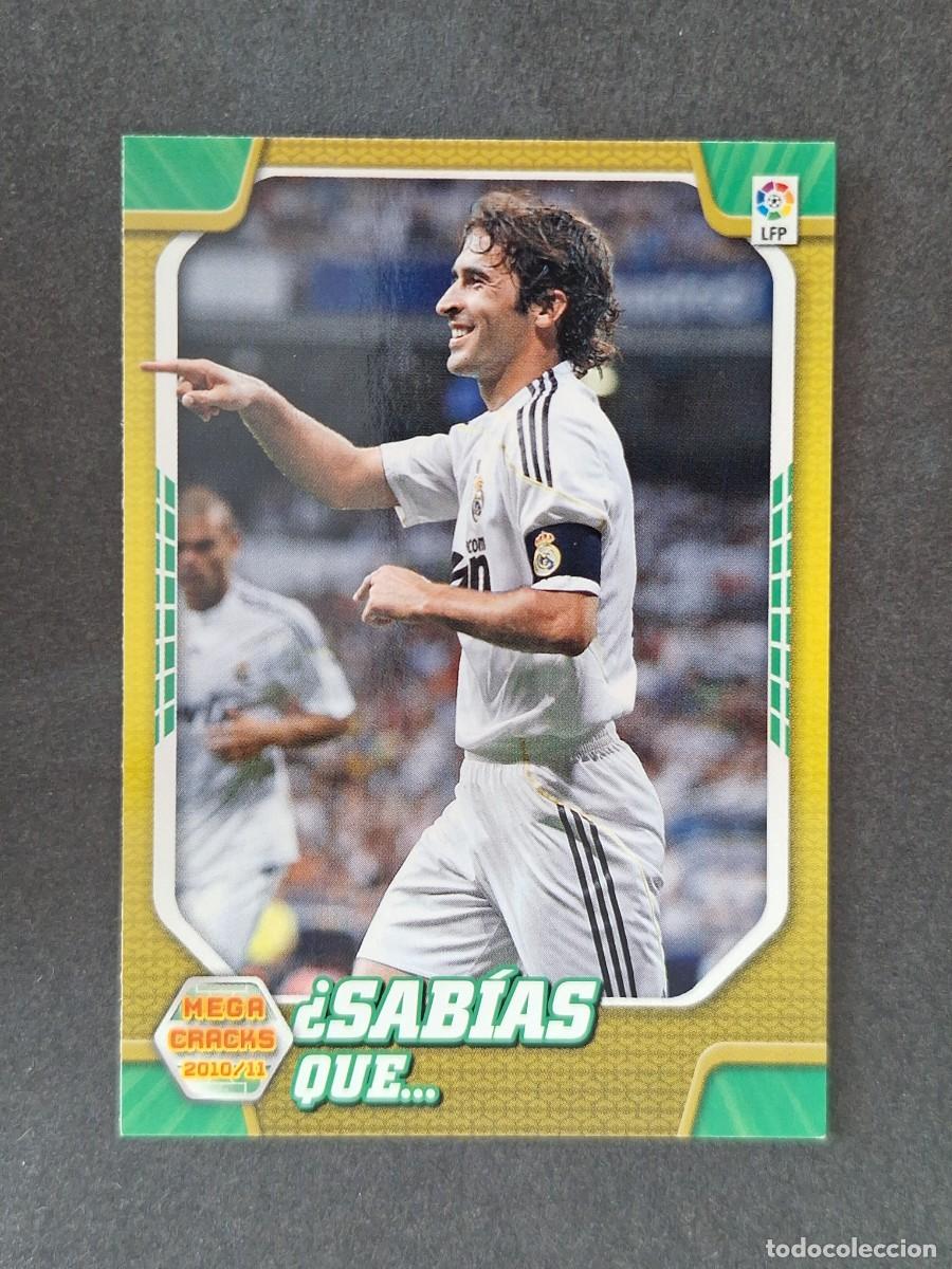 Cromos de f&uacute;tbol: LVM SABIAS QUE RAUL REAL MADRID 413 PANINI MEGACRACKS 2010 2011 10 11
