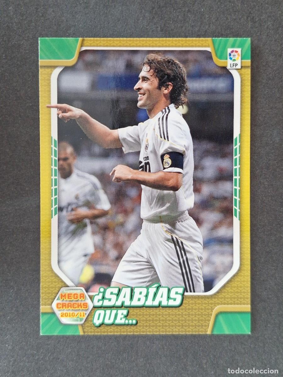 Cromos de f&uacute;tbol: LVM SABIAS QUE RAUL REAL MADRID 413 PANINI MEGACRACKS 2010 2011 10 11