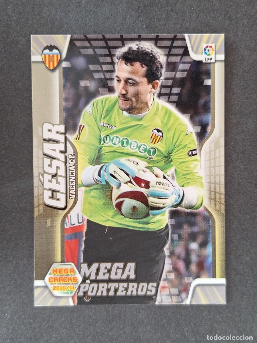 Cromos de f&uacute;tbol: LVM CESAR VALENCIA C. F. MEGA PORTEROS 402 PANINI MEGACRACKS 2010 2011 10 11