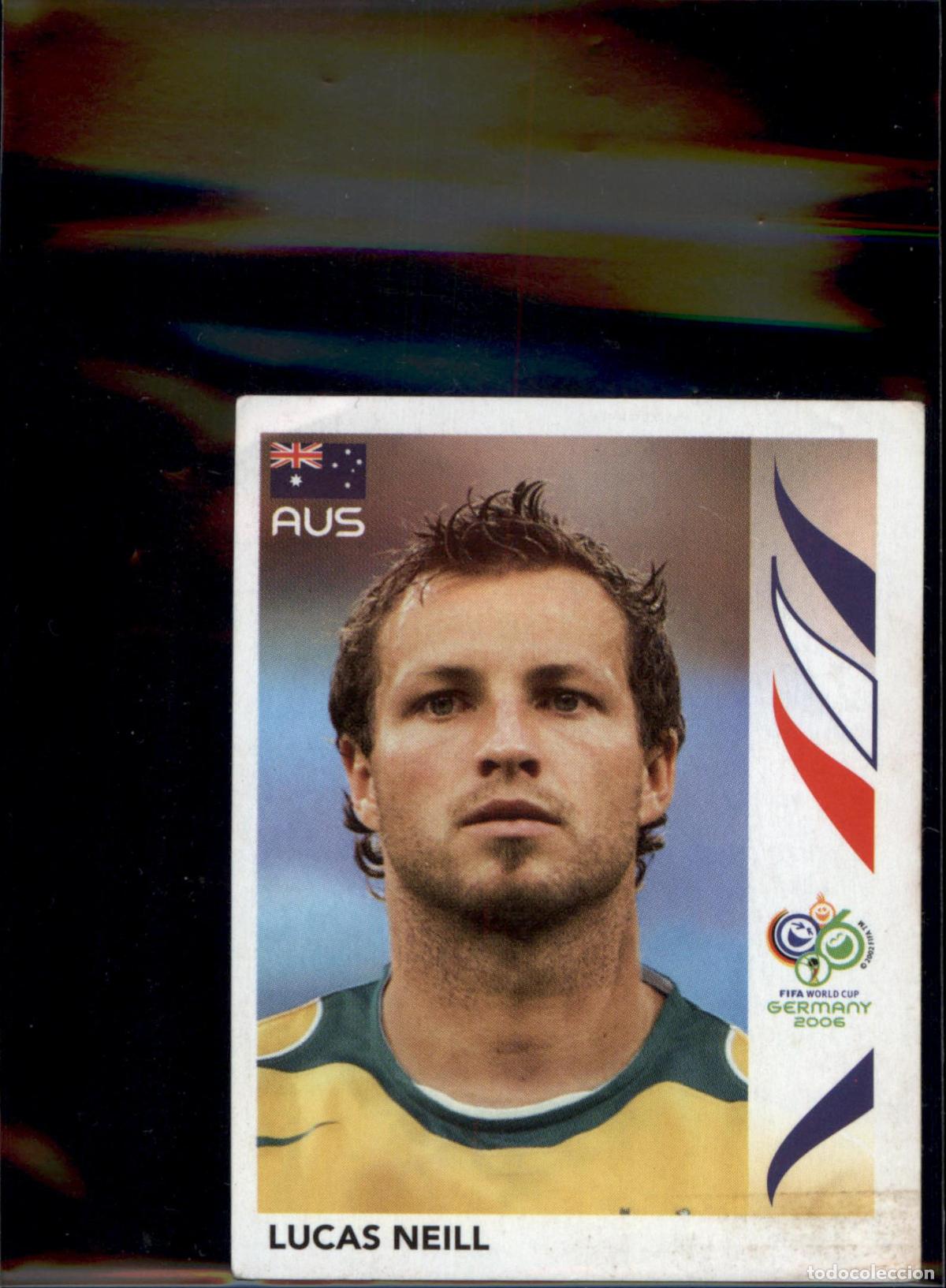 Cromos de f&uacute;tbol: Lucas Neill N&ordm; 421 Australia Mundial Alemania 2006 Panini 06 Fifa World Cup Germany