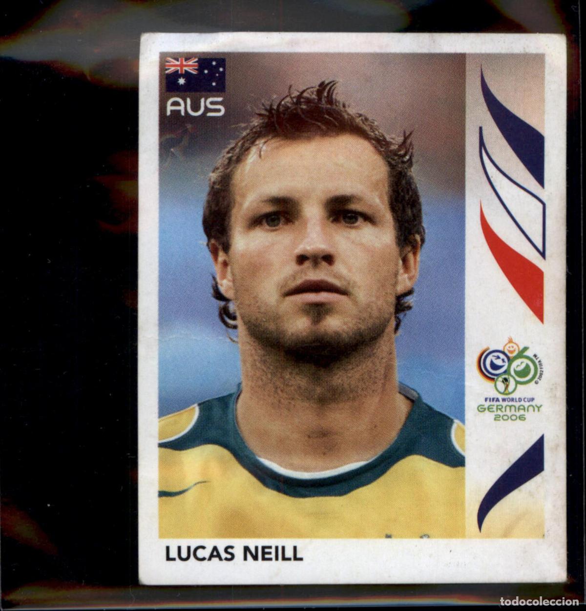 Cromos de f&uacute;tbol: Lucas Neill N&ordm; 421 Australia Mundial Alemania 2006 Panini 06 Fifa World Cup Germany