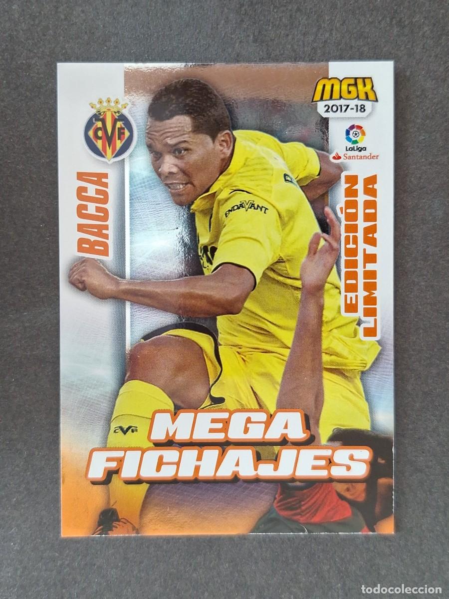 Cromos de f&uacute;tbol: LVM BACCA VILLARREAL C. F. MEGA FICHAJE EDICION LIMITADA 534B PANINI MEGACRACKS 2017 2018 17 18