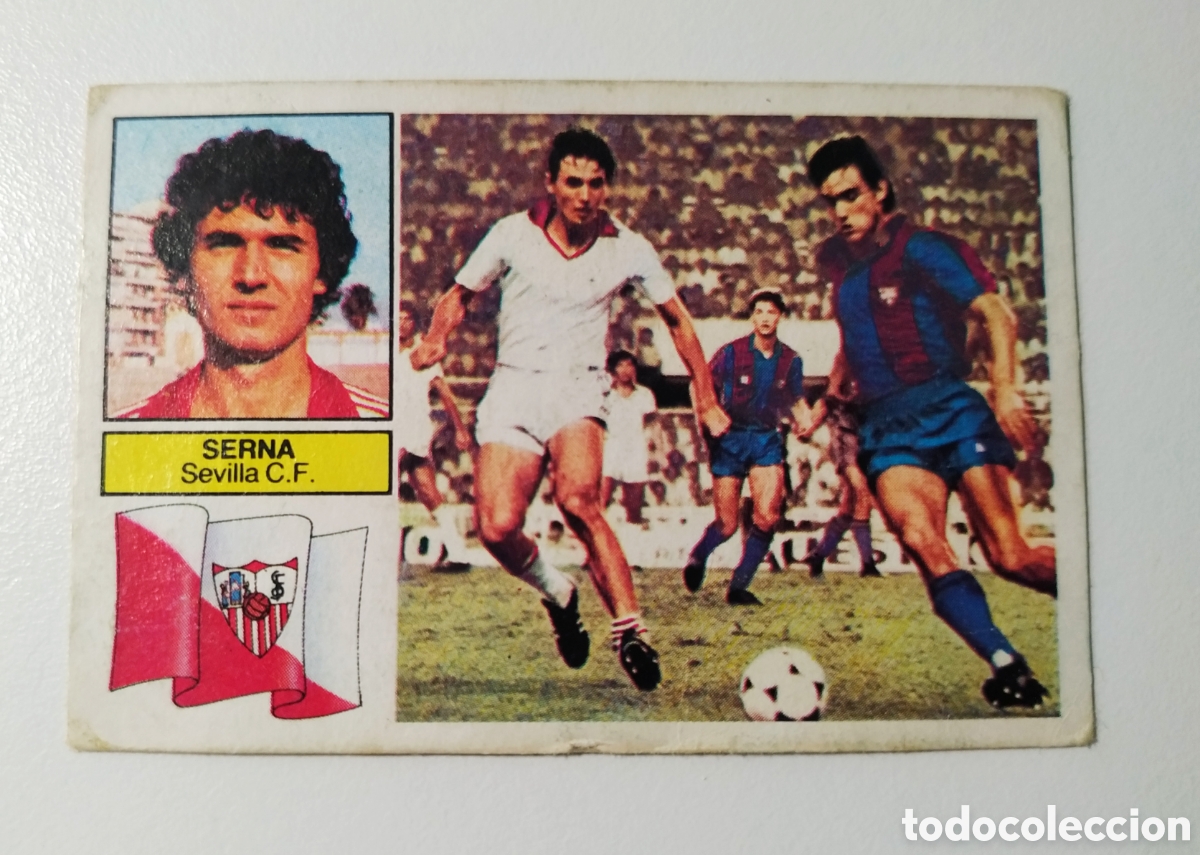 Cromos de f&uacute;tbol: CROMO SERNA COLOCA SEVILLA 82 83 ESTE 1982 1983 DESPEGADO RECUPERADO