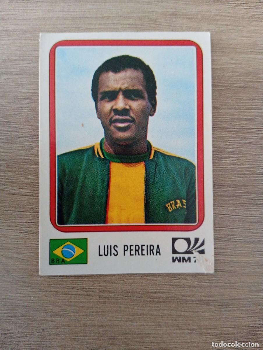 Cromos de f&uacute;tbol: LUIS PEREIRA 158 BRASIL MUNDIAL MUNICH 74 1974 PANINI SIN PEGAR NUNCA PEGADO