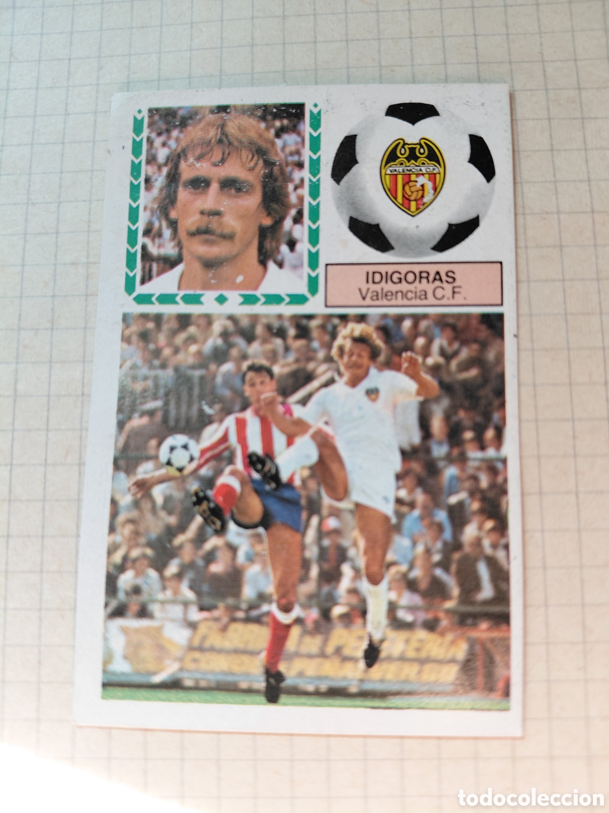 Cromos de f&uacute;tbol: IDIGORAS, VALENCIA C.F. COLOCA, DESPEGADO, 83/84