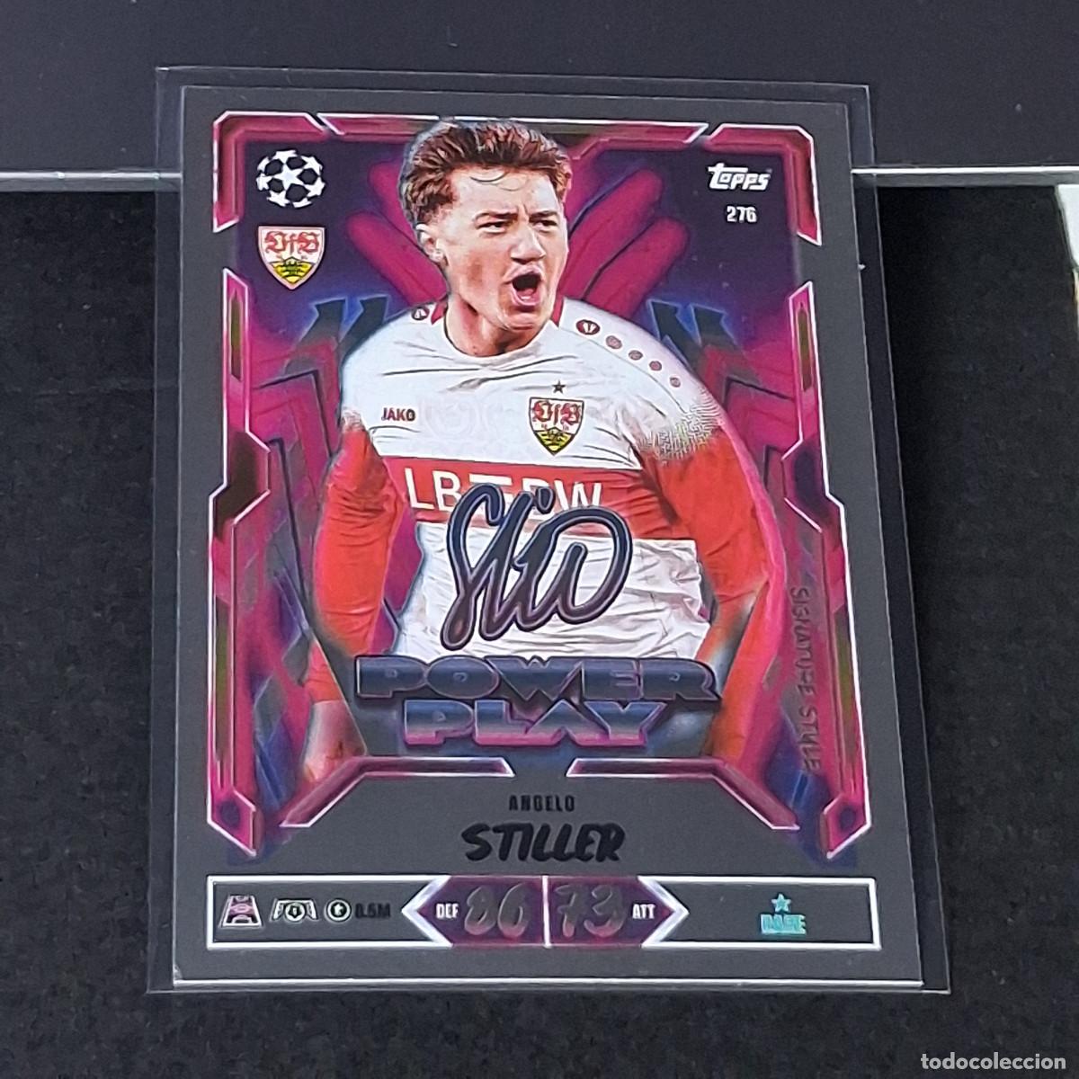 Cromos de f&uacute;tbol: D13 276 STILLER VFB STUTTGART POWER PLAY SIGNATURE STYLE MATCH ATTAX 26/27 2026 2027 TOPPS UCC