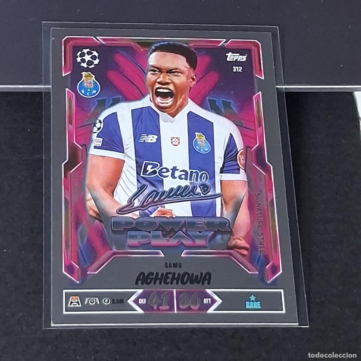 Cromos de f&uacute;tbol: D13 312 SAMU AGHEHOWA FC PORTO POWER PLAY SIGNATURE STYLE FCP MATCH ATTAX 26/27 2026 2027 TOPPS UCC