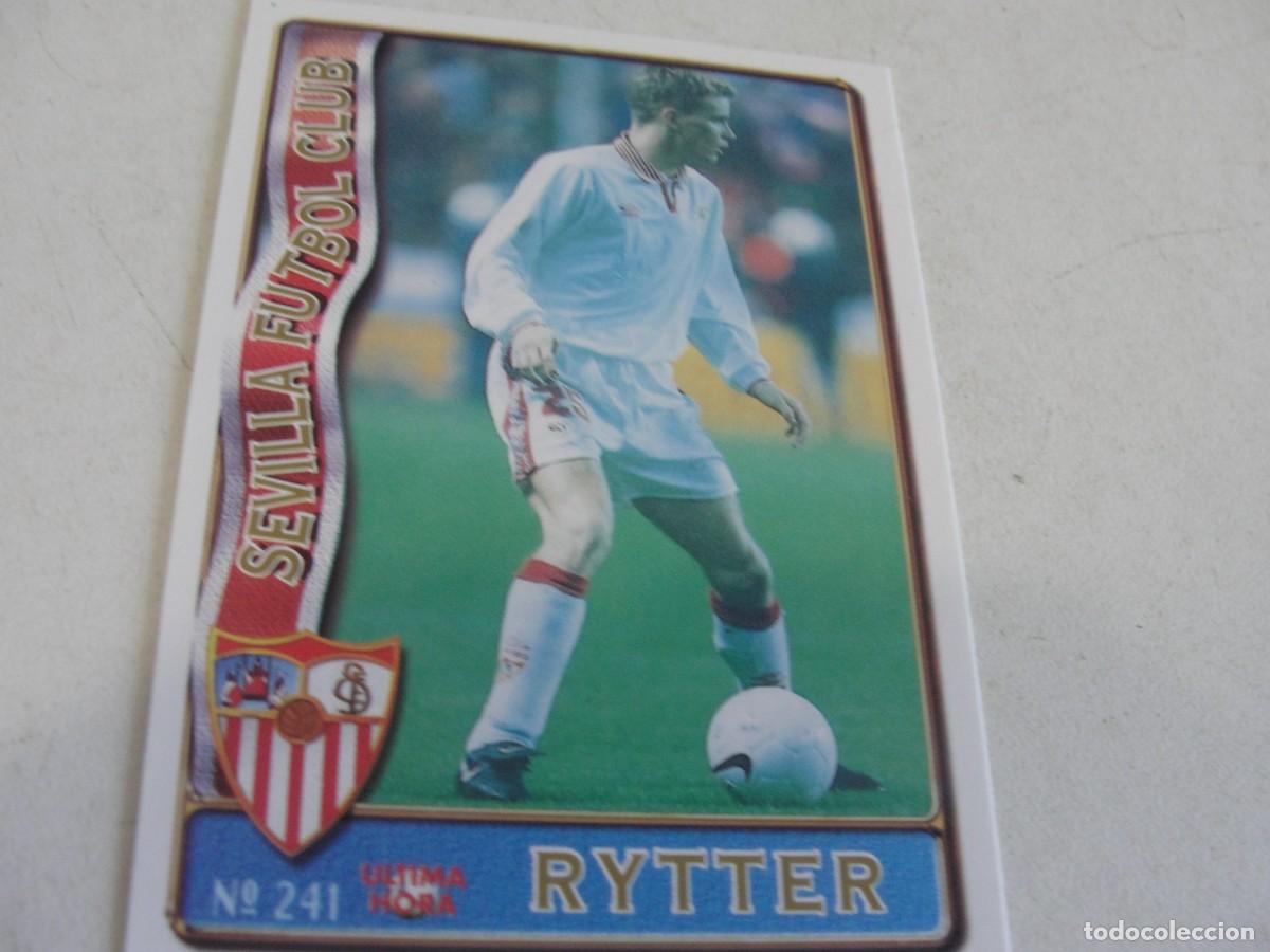 Cromos de f&uacute;tbol: FICHAS LIGA MUNDICROMO 96 97 - UH RYTTER 241 / SEVILLA - ULTIMA HORA - DE TIENDA IMPECABLE