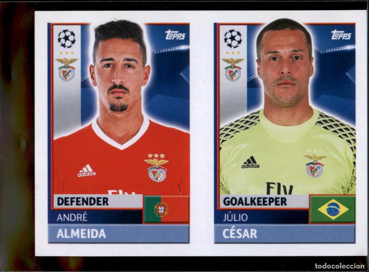 Cromos de f&uacute;tbol: Almeida / J&uacute;lio C&eacute;sar N&ordm; BEN 4 Benfica Champions League Sticker 2016 2017 Topps 16 17