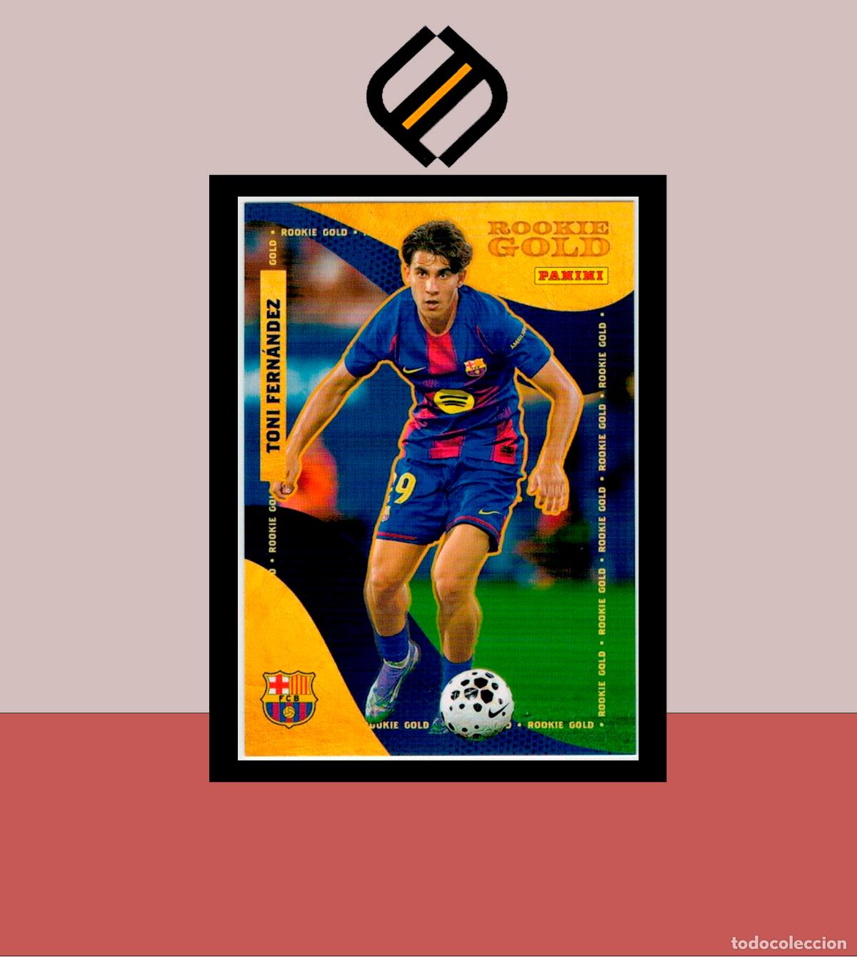 Cromos de f&uacute;tbol: PANINI CLUB FC BARCELONA BAR&Ccedil;A 2025 2026 25 26 COLECCI&Oacute;N OFICIAL N&ordm; 59 TONI FERN&Aacute;NDEZ ROOKIE GOLD