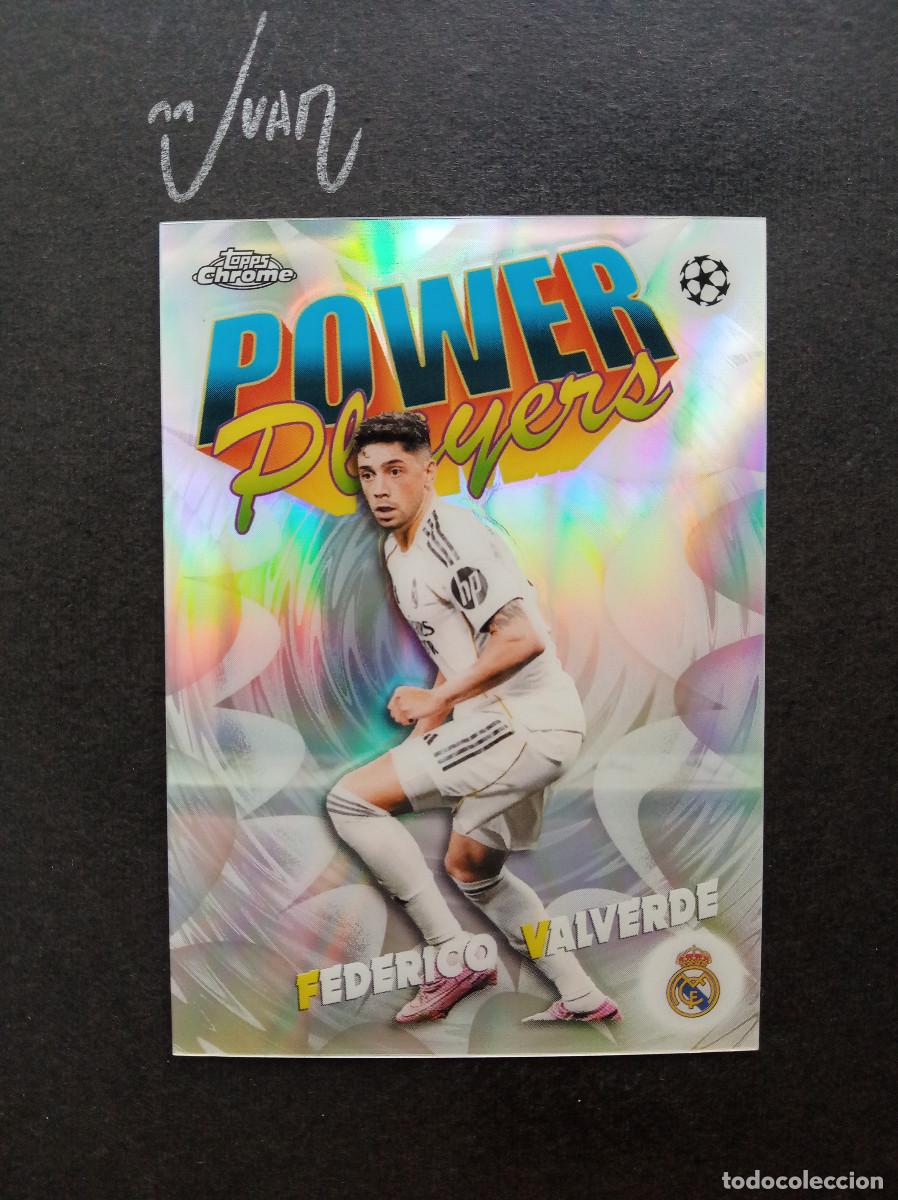 Cromos de f&uacute;tbol: PP 15 POWER PLAYERS VALVERDE REAL MADRID URUGUAY ⚽ TOPPS &reg; CHROME UCC UEFA 2025 2026 25 26 NUEVO