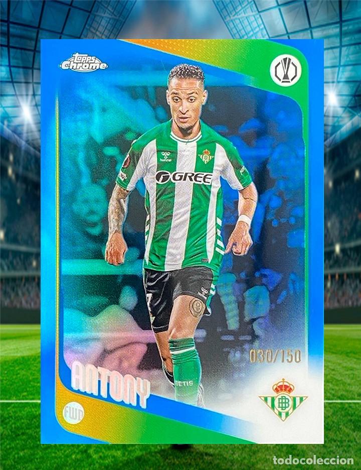 Cromos de f&uacute;tbol: Antony 030/150 - Azul Refractor - 2025-26 Topps Chrome