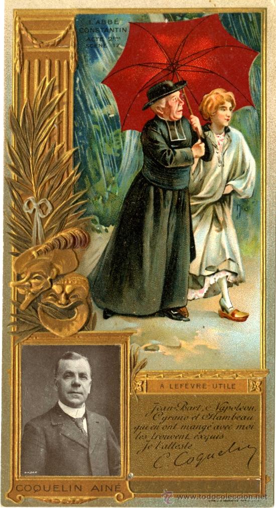 Coleccionismo Cromos troquelados antiguos: Coquelin Ain&eacute;. Cromo de Lefevre Utile, litogr&aacute;fico, troquelado y fotogr&aacute;fico
