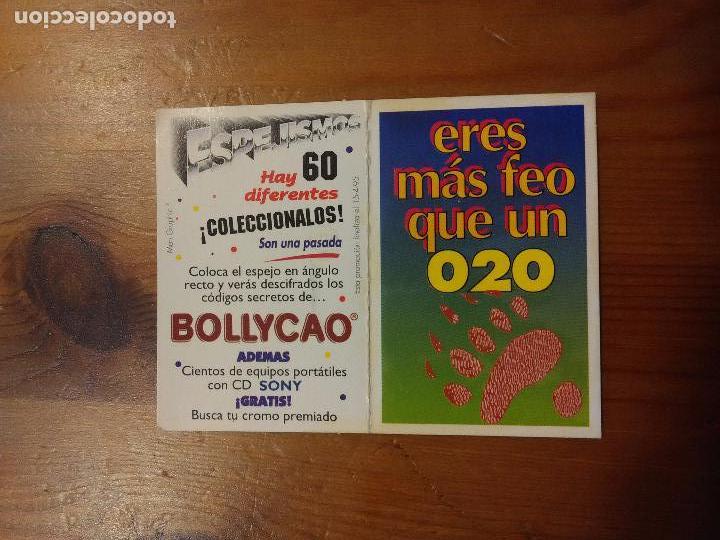 Collectionnisme Cartes &agrave; collectionner massicot&eacute;es anciennes: PANRICO BOLLYCAO ESPEJISMOS ESPEJISMO Eres m&aacute;s feo que un 020 CROMO ESPECIAL ESPEJO 1995