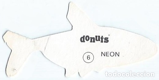 Coleccionismo cromos troquelados antiguos: Neon - Peces Ex&oacute;ticos n&ordm; 06 - Donuts - Foto 2