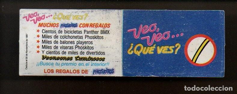 Coleccionismo cromos troquelados antiguos: CROMO PHOSKITOS VEO VEO... &iquest;QUE VES?. A&Ntilde;OS 80