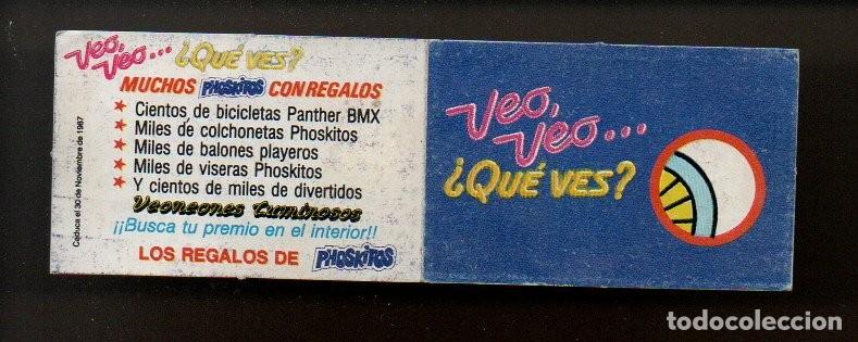 Coleccionismo cromos troquelados antiguos: CROMO PHOSKITOS VEO VEO... &iquest;QUE VES?. A&Ntilde;OS 80