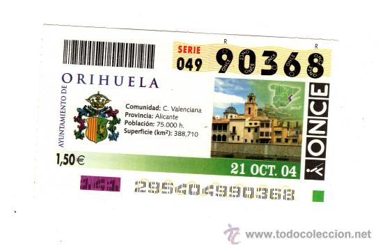 Cupones ONCE: ORIHUELA (ALICANTE) &middot; Sorteo Once del 21 de Octubre de 2004 &middot; N&ordm; 90368