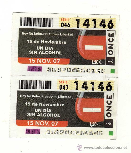 Cupones ONCE: UN D&Iacute;A SIN ALCOHOL (Sorteo Once del 15 de noviembre de 2007 - 2 cupones del N&ordm; 14146)
