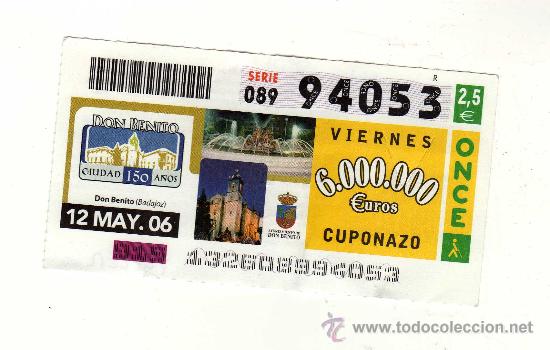 Cupones ONCE: CUP&Oacute;N ONCE N&ordm; 94053 DEDICADO A DON BENITO (BADAJOZ) CIUDAD 150 A&Ntilde;OS - Sorteo del 12 de mayo de 2006
