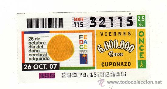 Cupones ONCE: CUPONAZO SORTEO DEL 26 DE OCTUBRE DE 2007 (D&Iacute;A DEL DA&Ntilde;O CEREBRAL ADQUIRIDO) &middot; N&ordm; 32115