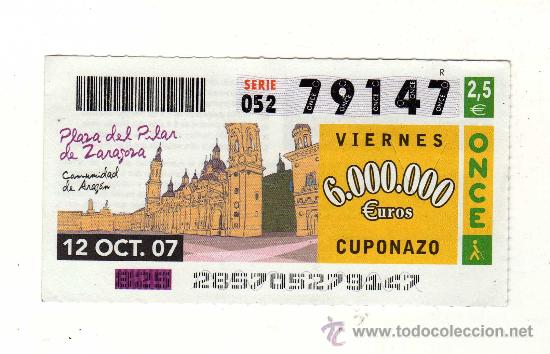 Cupones ONCE: CUPONAZO N&ordm; 79147 DEL SORTEO DEL 12 DE OCTUBRE DE 2007 - PLAZA DEL PILAR DE ZARAGOZA