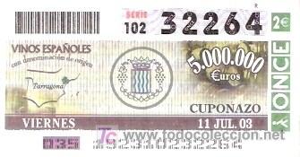 Cupones ONCE: ONCE - VINOS EPA&Ntilde;OLES CON DENOMINACION DE ORIGEN - TARRAGONA - 11 JUL 03 - 32264
