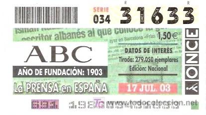 Cupones ONCE: ONCE - ABC A&Ntilde;O DE FUNDACION: 1903 - LA PRENSA DE ESPA&Ntilde;A - 17 JUL 03 - 31633