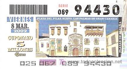 Cupones ONCE: ONCE - LAS PALMAS DE GRAN CANARIA - PLAZA DEL PILAR NUEVO - 8 MAR 02 - 94430