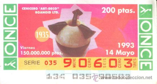Cupones ONCE: CUP&Oacute;N ONCE - 14 MAYO 1993 - CENICERO ART DEC&Oacute;, ROANOID LTD. 1935