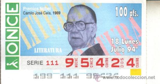 Cupones ONCE: CUP&Oacute;N ONCE - 18 JULIO 1994 - PREMIO NOBEL LITERATURA 1989, CAMILO JOS&Eacute; CELA.