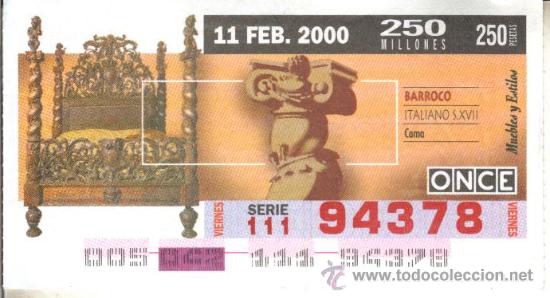 Cupones ONCE: CUP&Oacute;N ONCE - 11 FEBRERO 2000 - MUBLES Y ESTILOS, CAMA, BARROCO ITALIANO SIGLO XVII