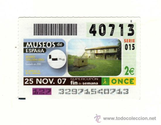 Cupones ONCE: MUSEO CHILLIDA-LEKU (Hernani -Guip&uacute;zcoa) - N&ordm; 40713 &middot; SORTEO DEL 25 NOVIEMBRE 2007