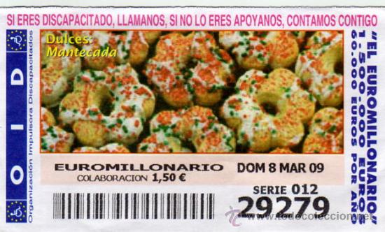 Cupones ONCE: CUPON OID A&Ntilde;O 2009 MARZO DIA 8 DULCES MANTECADA - Foto 1