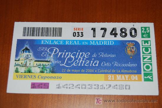 Cupones ONCE: NUMERO DE LA ONCE 17480 CONMEMORATIVO DE LA BODA DEL PRINCIPE FELIPE ACTUAL REY DE ESPA&Ntilde;A