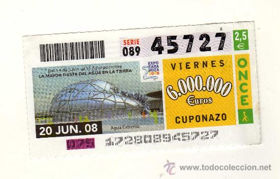 Cupones ONCE: CUP&Oacute;N ONCE: EXPO ZARAGOZA 2008 &middot; AGUA EXTREMA (n&ordm; 45727) (20 JUNIO 2008)