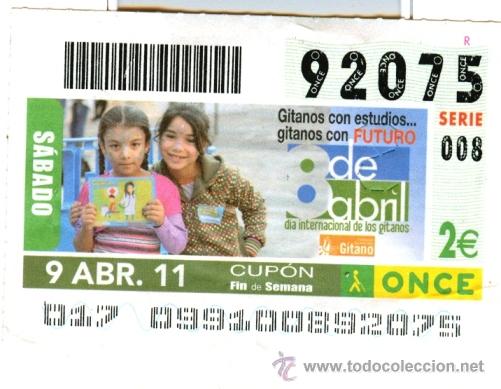 Cupones ONCE: 8 DE ABRIL **  DIA INTERNACIONAL DE LOS GITANOS ** (09-04-11) - Foto 1
