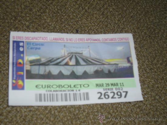 Cupones ONCE: CUPON OID A&Ntilde;O 2011 MES DE MARZO DIA 29 CIRCO CARPA - Foto 1