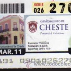 Cupones ONCE: CUPON ONCE - 31 MARZO 2011 - CHESTE - VALENCIA - FACHADA DEL AYUNTAMIENTO DE CHESTE. Lote 27275099