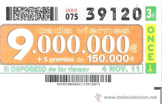 Cupones ONCE: 1 CUPON ONCE SORTEO CUPONAZO DE LOS VIERNES - 4 NOVIEMBRE 2011