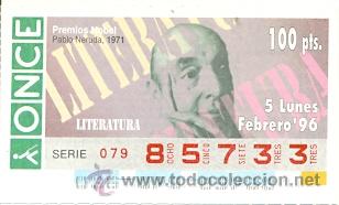 Cupones ONCE: 8-960205. Cup&oacute;n Once de 5 de febrero de 1996. Premio Nobel. Pablo Neruda