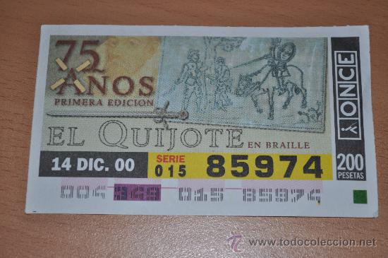 Cupones ONCE: NUMERO DE LA ONCE DEL A&Ntilde;O 2000 - 75 A&Ntilde;OS 1&ordf; EDICION DEL QUIJOTE EN BRAILE