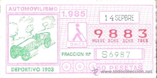 Bilhetes ONCE: 1 CUPON DE LA ONCE - 14 SEPTIEMBRE 1985 - AUTOMOVILISMO - COCHES ANTIGUOS - DEPORTIVO A&Ntilde;O 1903