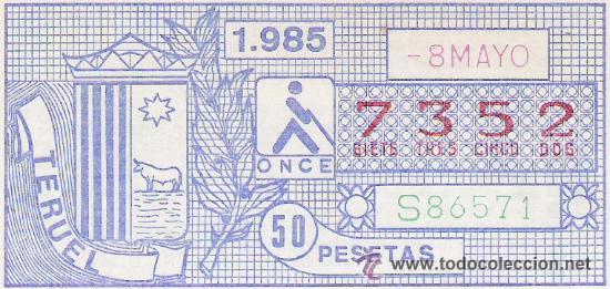 ONCE Coupons: 1 CUPON DE LA ONCE - 8 MAYO 1985 - ESCUDO CIUDAD DE TERUEL