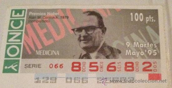 Cupones ONCE: Cup&oacute;n de la ONCE. 9 de Mayo de 1995. Premio Nobel de Medicina Alan M. Cormack.